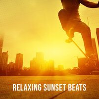 Just One Step - Beautiful Sunset Beach Chillout Music Collection & Awesome Chillout Music Collection