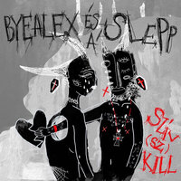 Cukor - ByeAlex és a Slepp