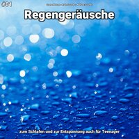 Regengeräusche, pt. 24 - Greta Helzen & Rain Sounds & Nature Sounds