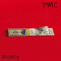 Money - Pmc