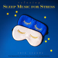 Piano and Rain Sounds For Sleep and Relaxation - Sleeping Music & Sleep Music & deep sleep music collective