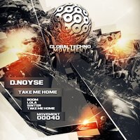Take Me Home - D.Noyse