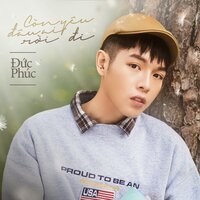 Còn Yêu, Đâu Ai Rời Đi - Đức Phúc