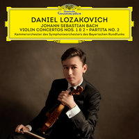 J.S. Bach: Violin Concerto No. 2 In E Major, BWV 1042 - II. Adagio - Daniel Lozakovich & Kammerorchester des Symphonieorchesters des Bayerischen Rundfunks & Radoslaw Szulc & Olga Watts & Johann Sebastian Bach