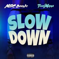 Slow Down - Doogie & ToonMama