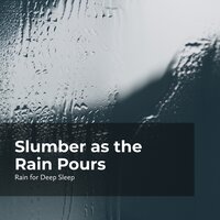 Eventide Teeming Rain - Ambient Rain & Rain for Deep Sleep & Gentle Rain Makers