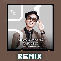 Đừng Nhắc Về Tên Anh - BMZ & Phương Hiếu PHT