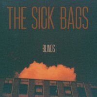 Blinds - The Sick Bags