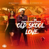 Old Skool Love - Asure & Tabeta Cshae