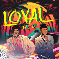 Loyal - ENE Yatt