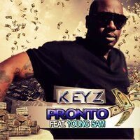 Pronto - Keyz & Young Sam