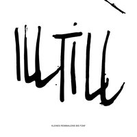 Runterkochen - Ill Till