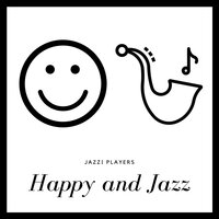 Happy and Jazz - Jazzi Players
