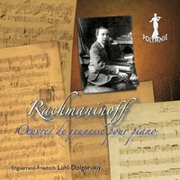 Fugue en ré min sur un thème de Rachmaninoff (Première Mondiale) - Enguerrand-Friedrich Lühl-Dolgorukiy & Антон Аренский