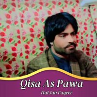 Qisa Na Akhire - Hal Jan Faqeer