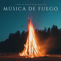 Música Relajante Para Descansar - Sonidos de fuego & Maestros de música de la meditación & Relajante Musica