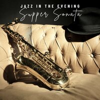 Smooth Jazz Background - Jazz in the Evening