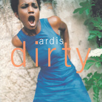 Dirty - Ardis & Pierre j