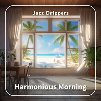 Warmth of a New Day - Jazz Drippers