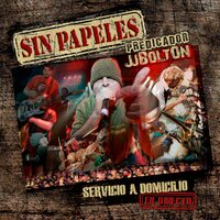 Golpea, Mujer - Sin Papeles & Predicador JJ Bolton
