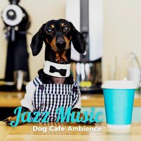 Background Pet Music - Dogs Jazz