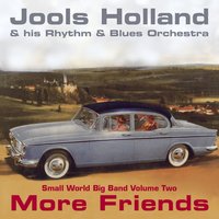 If You Wear That Velvet Dress - Jools Holland & Bono