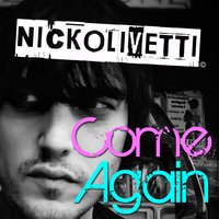 Come Again - Nick Olivetti