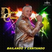 Bailando Y Cantando - David Cuervo