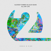 All My Life - Aleksey Ekimov & Alex Soun