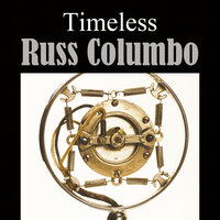 Glad Rag Doll - Russ Columbo with Gus Arnheim & His Orchestra, Nelson Hall & Russ Columbo & Gus Arnheim & His Orchestra & Nelson Hall