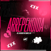 Arrependida - Mc L4 & DJ RK & MC Mateuzin FP & MC Tiaguin CB