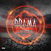 Drama - Tech N9ne & Krizz Kaliko