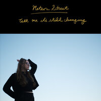 Tell Me It's Still Changing - Meteor Street