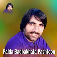 Paida Badbakhata Pashtoon - Faryadi Kakar