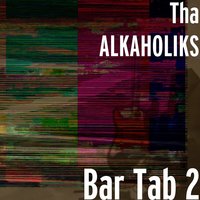 All the Way Live - Tha Alkaholiks