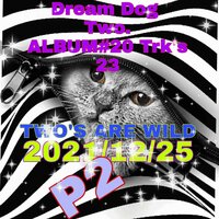 Money Everything Tight - DREAM DOG TWO