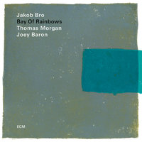 Evening Song - Jakob Bro & Thomas Morgan & Joey Baron
