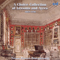 From Musicks Handmaind: The Grange / The Lord Moncks March / Gerard's - Trevor Pinnock