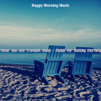 Trio Jazz Soundtrack for Saturday Morning - Happy Morning Music