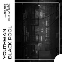 Black Pool - Youthman