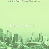 Background for Coffeehouses - Jazz Trio Vibes
