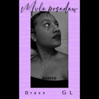 M'vle posedew - Draxx & GL