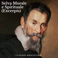 Selva morale e spirituale: No. 19, Laudate pueri Dominum, SV 270 - Caecilia Consort & Клаудио Монтеверди