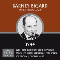 Oh, Didn't He Ramble (06-30-44) - Barney Bigard