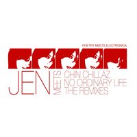 No Ordinary Life - JEN & Chin Chillaz & Chris Zippel