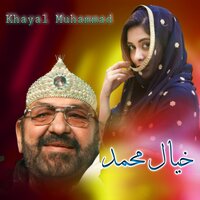 Nazara Ma Shy - Khyal Muhammad