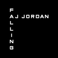 Falling - AJ Jordan
