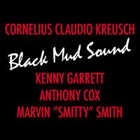Way: Out - Cornelius Claudio Kreusch & Kenny Garrett & Marvin "Smitty" Smith & Anthony Cox