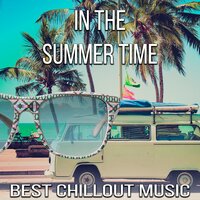 On the Beach - Summer Time Chillout Music Ensemble