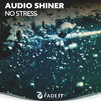 No Stress - Audio Shiner